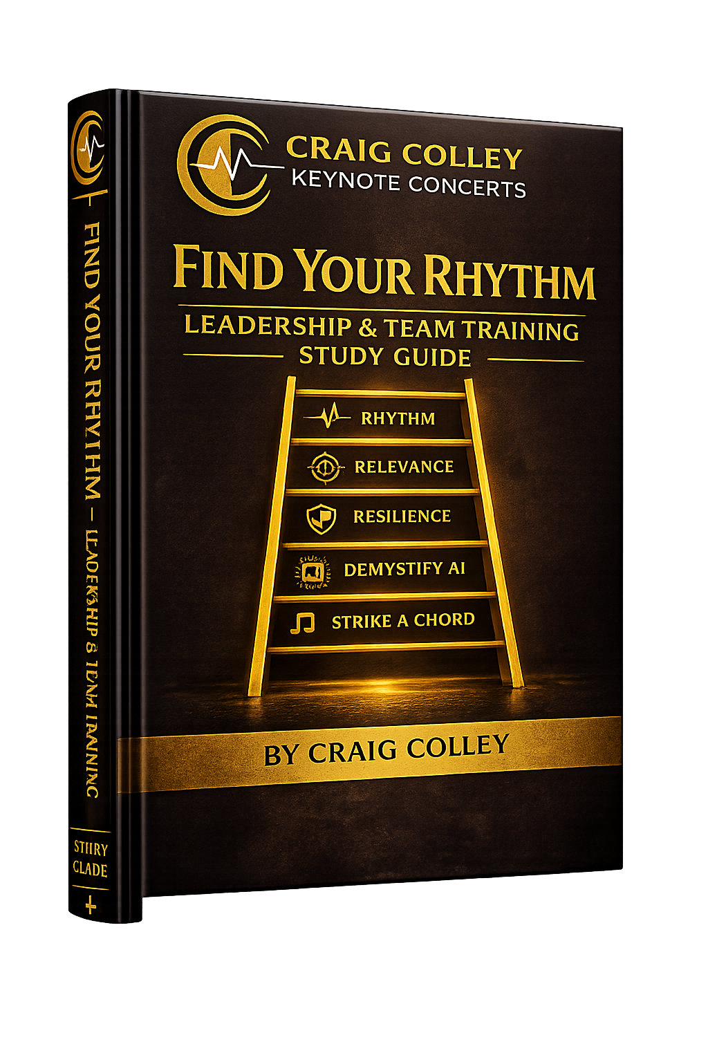 The Triple R Leadership and Team Training Study Guide by Craig Colley